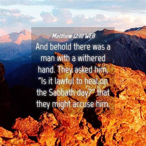 Matthew 1210 Web And Behold There Was A Man With A Withered Hand