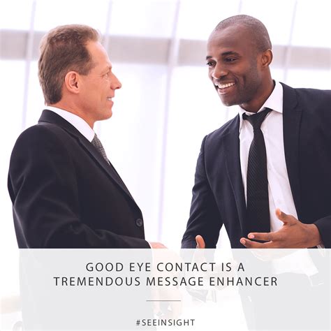 Good Eye Contact Is A Tremendous Message Enhancer See Inc Online