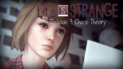 Life Is Strange Episode 3 Chaos Theory Review Impulse Gamer