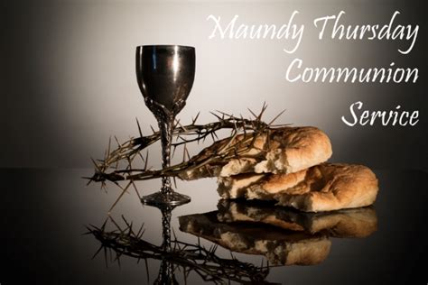 Maundy Thursday Communion Christ Church United Reformed Church Petts