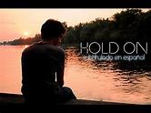 Chord Overstreet - Hold On (español) - YouTube