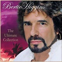 The Ultimate Collection - Bertie Higgins - 专辑 - 网易云音乐