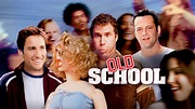 Old School (2003) - AZ Movies