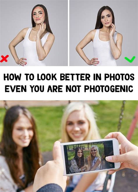 How To Look Better In Photos Even You Are Not Photogenic How To Look Better Beauty Hacks Beauty