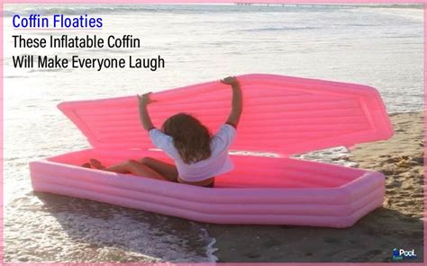 Coffin Floaties These Inflatable Coffins Will Make Everyone Laugh