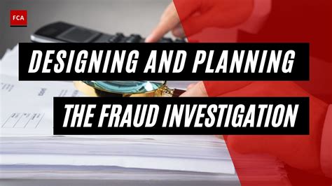 fraud investigation designing and planning fraud investigation