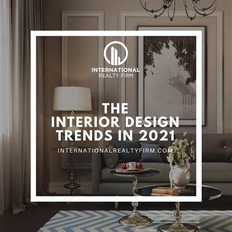 International Realty Firm Inc Brokerage The Interior Design Trends