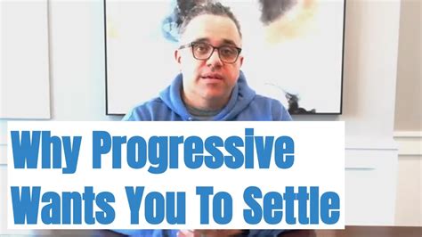 Why Does Progressive Insurance Want To Settle Quickly Youtube