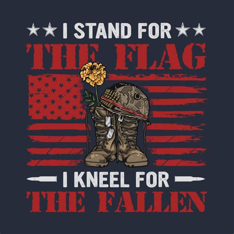 I Stand For The Flag Kneel For The Fallen I Stand For The Flag Kids