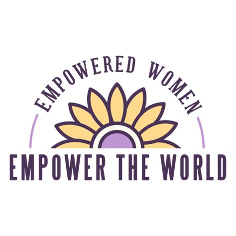 Empowered Women Empower World Badge Transparent Png And Svg Vector File
