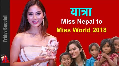 shrinkhala khatiwada miss world 2018 journey april 11 december 7 youtube