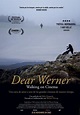 Dear Werner (Walking on Cinema) (2020) - Película eCartelera