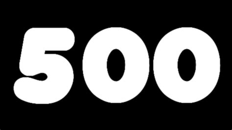 500 Youtube