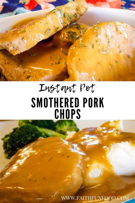 In a 400 degree oven, boneless pork chops need to cook for 7 minutes per 1/2 inch of thickness. Instant Pot Smothered Pork Chops | Recipe | Instant pot dinner recipes, Instant pot pork chops ...