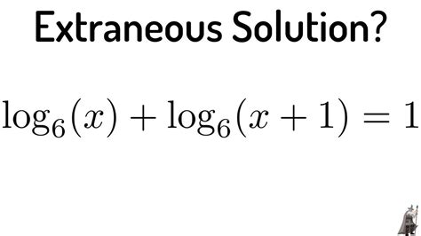 Extraneous Solution To The Logarithmic Equation Log X Log X YouTube