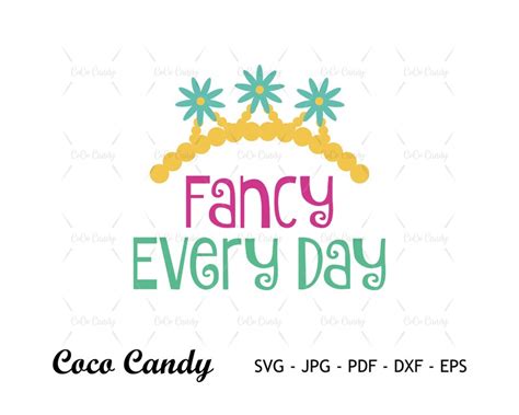 Fancy Every Day Svg Fancy Nancy SVG Nancy Crown Svg Etsy
