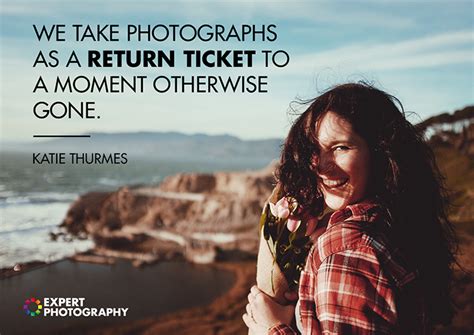 32 Photography Quotes To Inspire You Famous Photographers