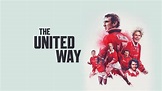 Watch The United Way | Prime Video