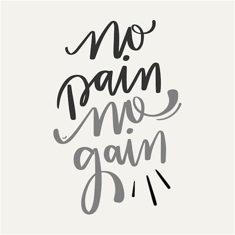 Premium Vector No Pain No Gain Modern Hand Lettering Typography Vector