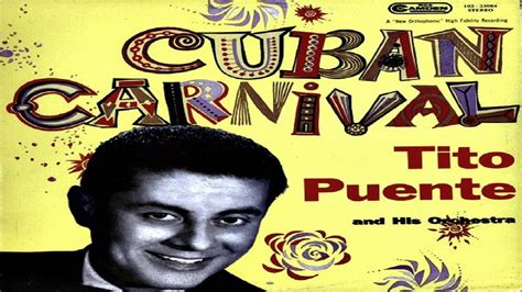 oye mi guaguanco tito puente cuban carnival aÑo 1956 youtube