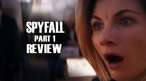 Doctor Who Series 12 Spyfall Part 1 Review Youtube