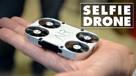 Top 5 Best Selfie Drones For 2017 Get The Ultimate Dronie Youtube