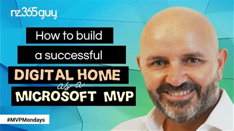 How To Become A Microsoft Mvp Build A Successful Digital Home Youtube