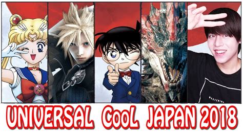 Universal Cool Japan 2018 A Must Visit If You Are An