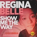 Show me the way : The Columbia anthology - Regina Belle - Muziekweb