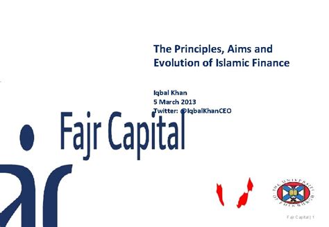 The Principles Aims And Evolution Of Islamic Finance