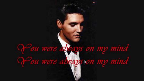 Elvis Presley Always On My Mind With Lyrics On Screen Youtube