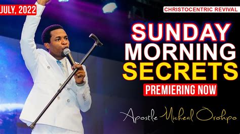 10th July 2022 Sunday Morning Secrets With Apostle Orokpo Michael