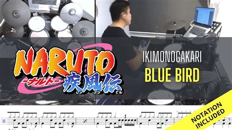 Naruto Shippuden Op3 Full Ikimonogakari Blue Bird Drum Cover