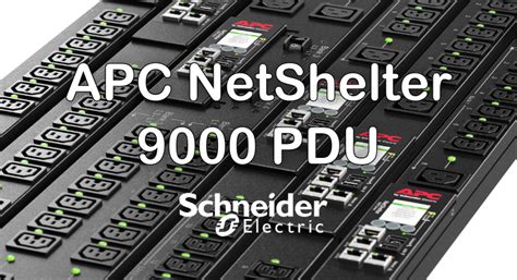 Apc Netshelter 9000 Pdus Worlds Most Reliable Pdu Comms Express