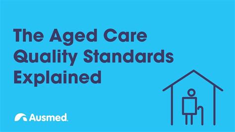 The Aged Care Quality Standards Explained Ausmed Explains Youtube