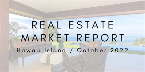 Hawaii Island Real Estate October 2022 Update