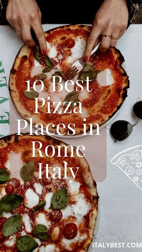 10 Best Places To Eat Pizza In Rome Best Pizza In Rome Italy Rome