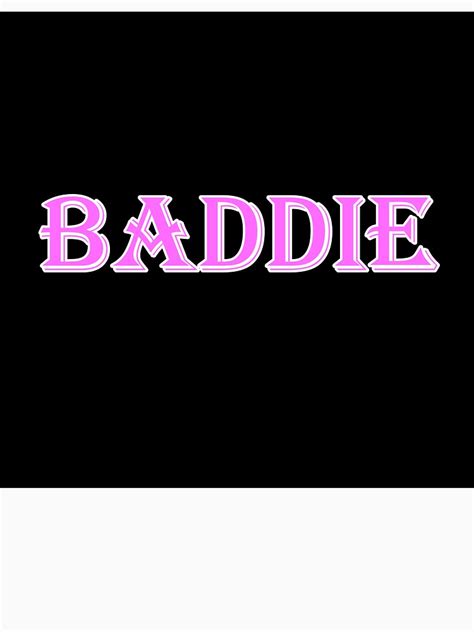 Baddie T Shirt By Emiiemilova Redbubble