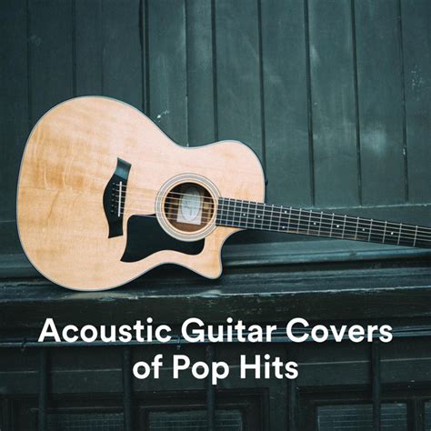 Acoustic Guitar Covers Of Pop Hits Compilation By Various Artists