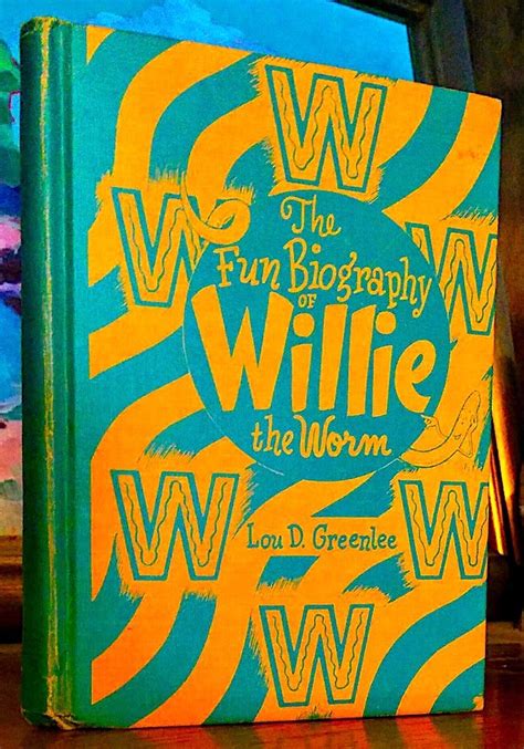 The Fun Biography Of Willie The Worm Fun Nature Series Vol 1 Willie