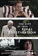 The City of Your Final Destination (2009) - IMDb