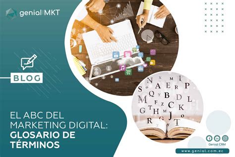 El Abc Del Marketing Digital Glosario De Términos Genial