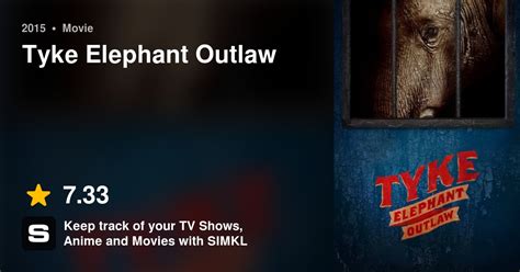 Tyke Elephant Outlaw 2015