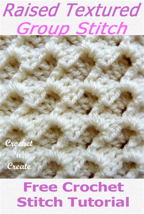 Raised Textured Group Stitch Free Crochet Tutorial Crochet Stitches