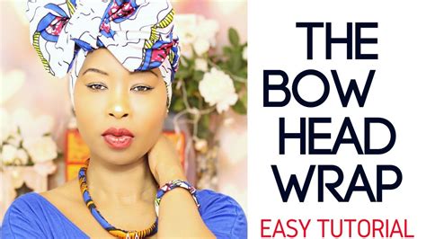 Beginner Head Wrap Tutorial How To Tie A Head Wrap Headwrap Tutorial Head Wraps African