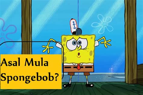 Tahukah Kamu Asal Mula Spongebob Busurnusa