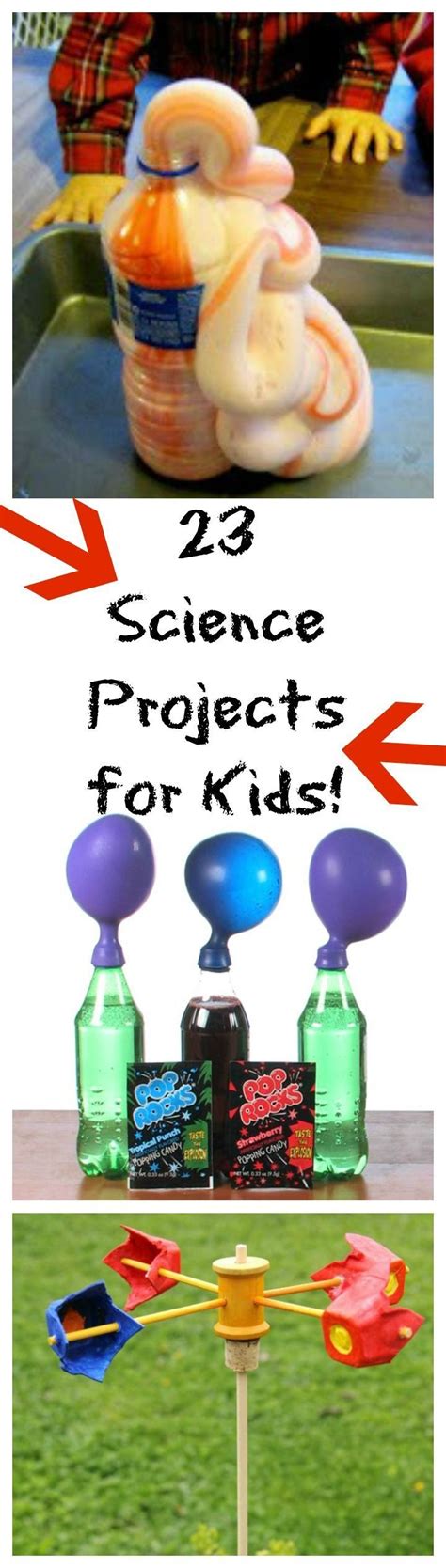 23 Science Projects For Kids Science Projects For Kids Science For