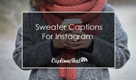 Sweater Captions For Instagram With Quotes