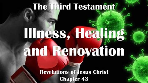 Illness Healing And Restoration Jesus Christ Explains ️ The Third