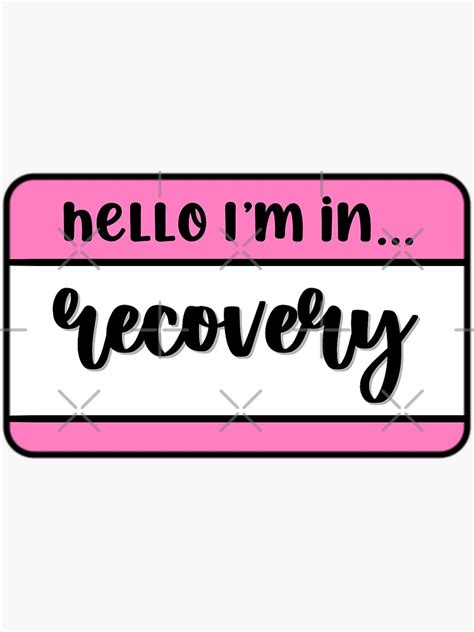 Hello I Am In Recovery Sticker For Sale By Brynn412 Redbubble